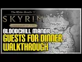Guests For Dinner Skyrim Quest How to Get Bloodchill Manor