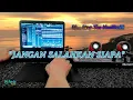 Download Lagu JANGAN SALAHKAN SIAPA - Remix Nostalgia_Slow Remix_Lagu Nostalgia_Dj Remix