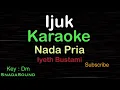 Download Lagu IJUK-Lagu Melayu-Iyeth Bustami|KARAOKE NADA WANITA​⁠ -Male-Cowok-Laki-laki@ucokku