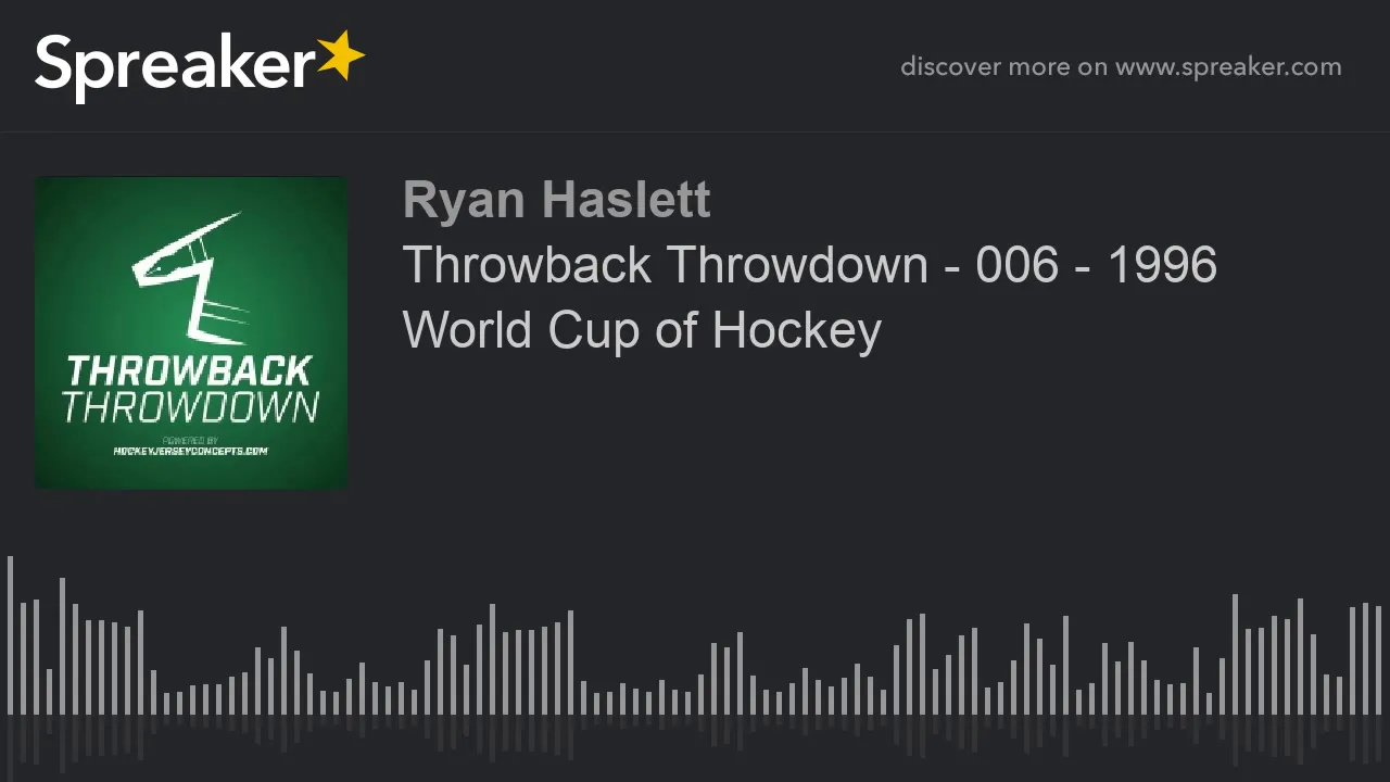 Throwback Throwdown - 006 - 1996 World Cup of Hockey