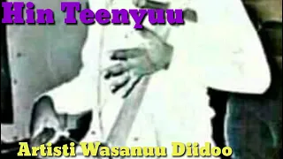 Wasanuu Diidoo Hin Teenyu 
