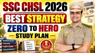 SSC CHSL 2026 BEST STRATEGY 🔥 ZERO TO HERO STUDY PLAN | COMPLETE PREPARATION STRATEGY