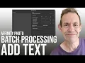 Affinity Photo Batch Processing How To Such as Text Tutorial