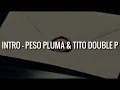 intro - Peso Pluma & Tito Double P
