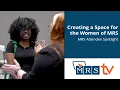 Creating a Space for the Women of MRS MRS Attendee Spotlight