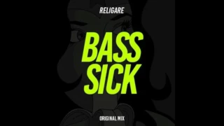 Download Religare - Bass Sick (Original Mix) MP3