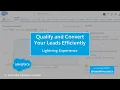 Qualify and Convert Leads Efficiently Lightning Experience Salesforce