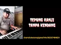 Download Lagu tepung kanji tanpa kendang