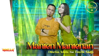 manten mantenan difarina indra adella feat fendik adella om adella