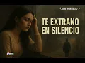 Download Lagu Te Extraño en Silencio – Balada que Llega al Alma