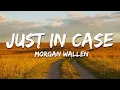 Download Lagu Morgan Wallen - Just In Case (Lyrics)