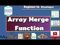 array - merge function Array Merge Declaration Examples PHP Tutorials for beginners