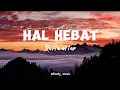 HAL HEBAT - Raffa affar (lirik)