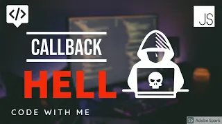 CALLBACK HELL IN JAVASCRIPT - ASYNCHRONOUS PROGRAMMING