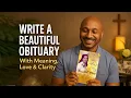 How to Write an Obituary That Honors Their Life Step-by-Step Guide
