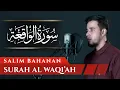 Download Lagu SALIM BAHANAN  SURAT AL WAQI'AH