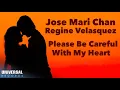 Jose Mari Chan \u0026 Regine Velasquez - Please Be Careful With My Heart - (Official Lyric Video)
