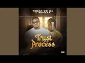 Tebza De DJ - Trust The Process feat. Tanaka (Official Audio)
