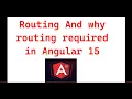 Part 26 -What is Routing and why routing required in Angular 15 Angular 15 tutorials for beginners