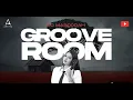 DJ MASOODAH - Groove Room Mixtape 2027
