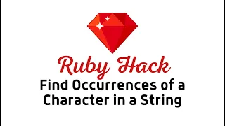 Find occurrences of a character in a string using Ruby