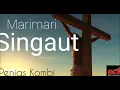 Lagu Marimari Singaut by PENIAS KOMBI