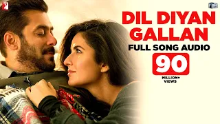 Download Dil Diyan Gallan | Full Song Audio | Tiger Zinda Hai | Atif Aslam | Vishal and Shekhar, Irshad Kamil MP3