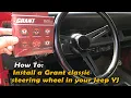 How to install a Grant Steering wheel and horn on a Jeep YJ