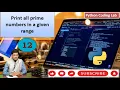 Print all prime numbers in the given range Python Coding Lab
