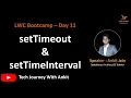 LWC Bootcamp Day 11 setTimeOut setTimeInterval Import Export in JS
