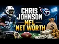 Chris Johnson nfl Net Worth