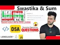 How to Solve the Swastika and Sum Problem DSA Swastika Sum in Java And Js - Hoshiyar Jyani