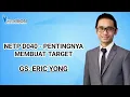 Download Lagu NETP D040 - PENTINGNYA MEMBUAT TARGET (ERIC YONG)