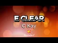 CKay - E CLEAR (Audio)
