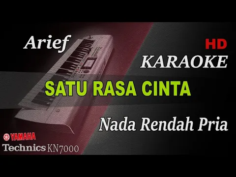 Download MP3 ARIEF - SATU RASA CINTA ( NADA RENDAH PRIA ) II KARAOKE