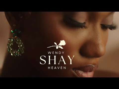 Download MP3 Wendy Shay - Heaven (Official Video)
