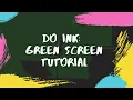 Download Lagu Do Ink: Green Screen Tutorial