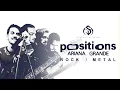 Download Lagu Ariana Grande - positions (Rock/Metal Version by Across the Seine)
