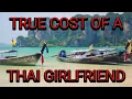 How Much Does It Cost To Have A Thai Girlfriend In Patong Phuket Thailand
