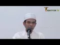 KHASIAT MEMBACA SURAT AL-KAHFI DI HARI JUM'AT - Ustad Abdul Somad Lc,. MA