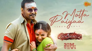 motta paiyaa video song kanchana 2 raghava lawrence nithya menen sun music