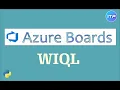WIQL Work Item Query Language - Azure Boards Azure DevOps Tutorial An IT Professional