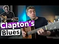 Download Lagu Eric Clapton's Simple Acoustic Blues in E ...