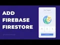 Add Firebase Firestore Kotlin Android Studio Tutorial Part 1