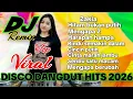 DJ DANGDUT REMIX HITS 2026 ZAKIA LAGU POPULER FULL ALBUM PILIHAN TERBARU 