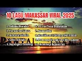 Lagu Makassar Viral Terbaik 2025 – Kumpulan Lagu Makassar Populer \u0026 Hits Terkini bukin ta'sunge'nge 