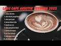 Download Lagu lagu cafe akustik santai 2025 ( official video of wild birds )