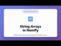 String Arrays in NumPy Working with Text Data in NumPy Arrays NumPy Basics Tutorial
