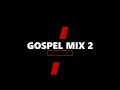 GOSPEL MIX 2