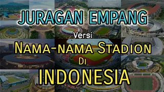 Download Parody Juragan Empang || versi Nama-nama Stadion di Indonesia MP3